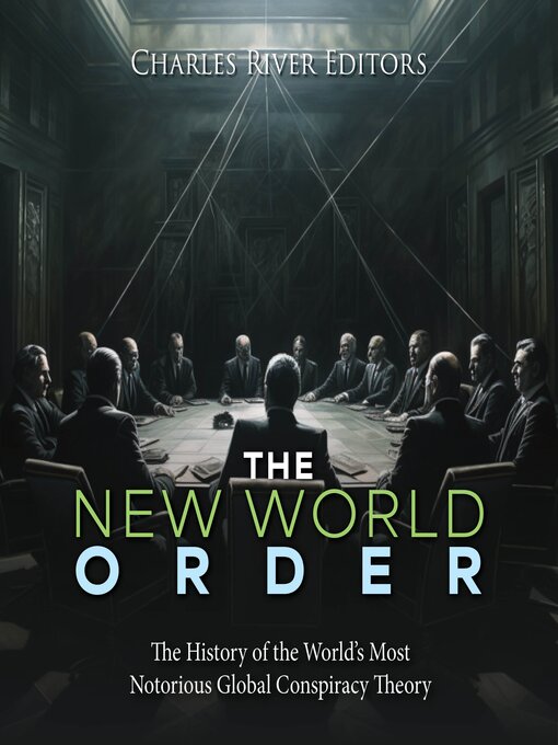 Title details for The New World Order by Charles River Editors - Available